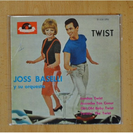 JOSS BASELLI Y SU ORQUESTA - LONDON TWIST + 3 - EP