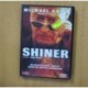 SHINER - DVD