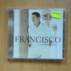 FRANCISCO - INSEPARABLES - CD