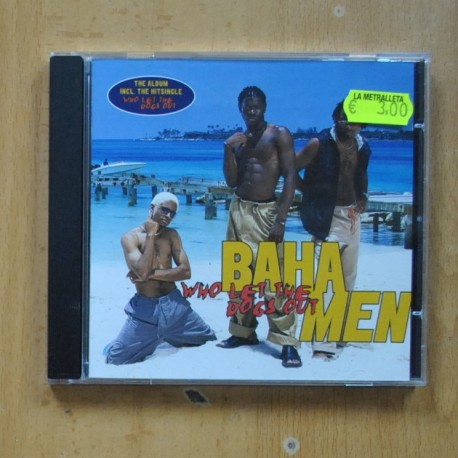 BAHA MEN - WHO LET THE DOGS OUT - CD