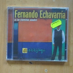 FERNANDO ECHEVARRIA - ER LA FAMILIA ANDRE - CD