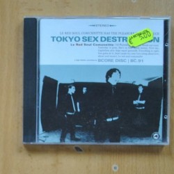 TOKYO SEX DESTRUCTION - LE RED SOUL COMMUNITTE - CD