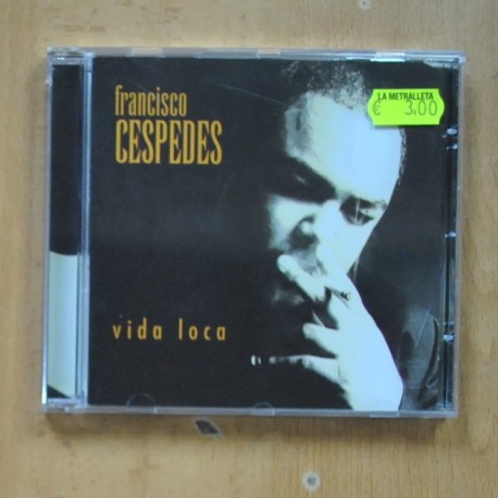 FRANCISCO CESPEDES - VIDA LOCA - CD