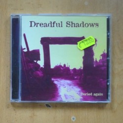 DREADFUL SHADOWS - BURIED AGAIN - CD