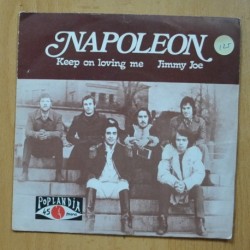 NAPOLEON - KEEP ON LOVING ME / JIMMY JOE - SINGLE