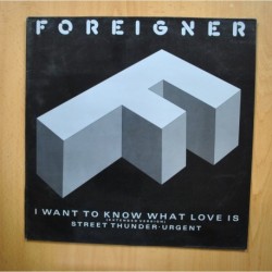 FOREIGNER - I WANT TO KNOW WHAT LOVE IS - MAXI