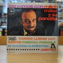 MITCH MILLER Y SU PANDILLA - CUANDO LLEGAN LOS SANTOS - +3 - EP