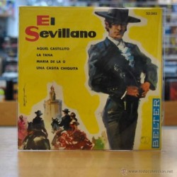 EL SEVILLANO - AQUEL CASTILLO - + 3 - EP