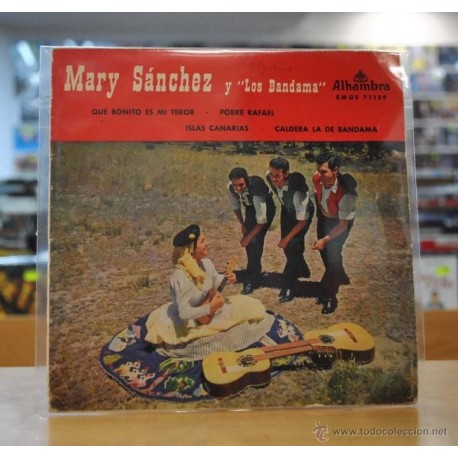 MARY SANCHEZ Y LOS BANDAMA - QUE BONITO ES MI TEROR - + 3 - EP