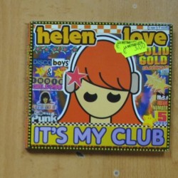 HELEN LOVE - ITS MY CLUB - CD