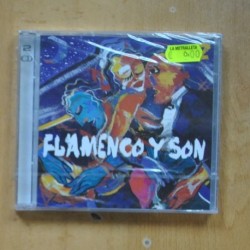 VARIOS - FLAMENCO Y SON - 2 CD