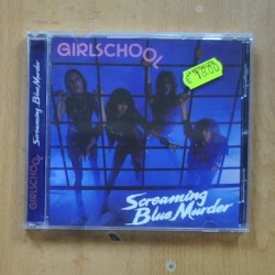 GIRLS CHOOL - SCREAMING BLUE MURDER - CD