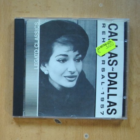 CALLAS / DALLAS - REHEARSAL 1957 - CD