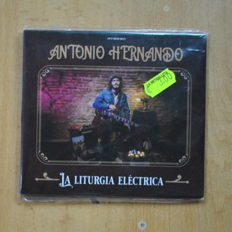 ANTONIO HERNANDO - LA LITURGIA ELECTRICA - CD