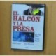 EL HALCON Y LA PRESA - DVD