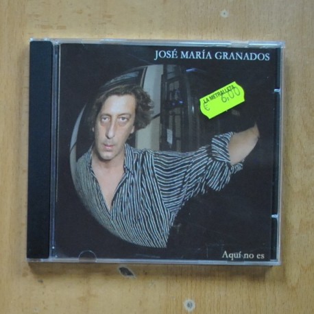 JOSE MARIA GRANADOS - AQUI NO ES - CD