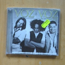 VOZ A VOZ - EL MUNDO GIRA - CD