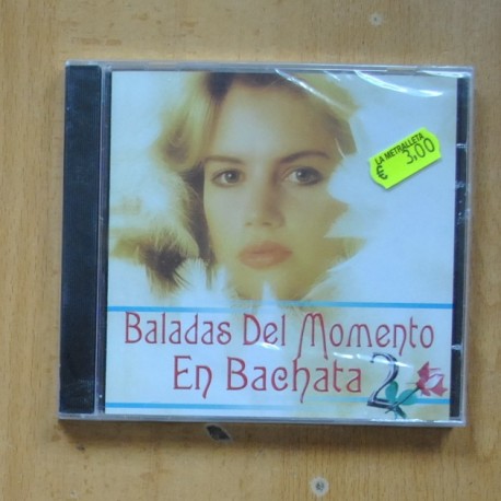 VARIOS - BALADAS DEL MOMENTO EN BACHATA 2 - CD