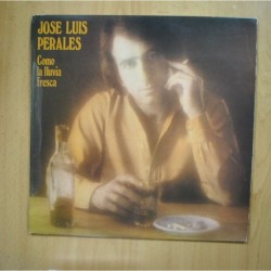 JOSE LUIS PERALES - COMO LA LLUVIA FRESCA - LP
