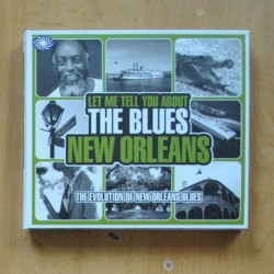 VARIOS - LET ME TELL YOU ABOUT THE BLUES NEW ORLEANS - 3 CD