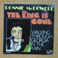 RONNIE MCDOWELL - THE KING IS GONE - SINGLE