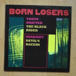 BORN LOSERS - TOKYO DRIFTER + 3 - EP
