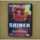 SHINER - DVD