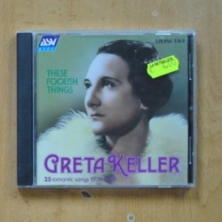 GRETA KELLER - THESE FOOLISH THINGS - CD