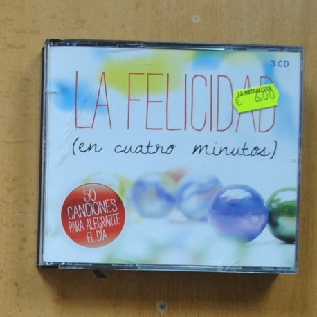 VARIOS - LA FELICIDAD EN CUATRO MINUTOS - 3 CD