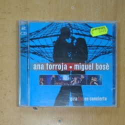 ANA TORROJA / MIGUEL BOSE - GIRADOS EN CONCIERTO - 2 CD