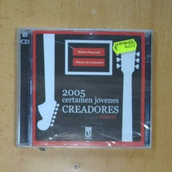 VARIOS - 2005 CERTAMEN JOVENES CREADORES - 2 CD