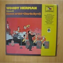 WOODY HERMAN - VOLUME III GUEST ARTIST CHARLIE BYRD - LP