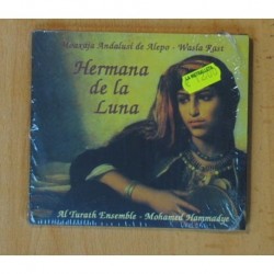 MOAXAJA ANDALUSI DE ALEPO / WASLA RAST / AL TURATH ENSEMBRE / MOHAMED HAMMADYE - HERMANA DE LA LUNA - CD