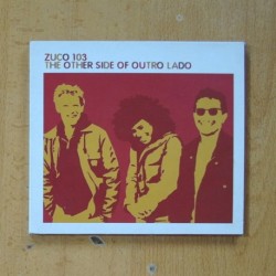 ZUCO 103 - THE OTHER SIDE OF OUTRO LADO - CD