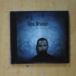 TONI BRUNET - EN UN DIA COMO HOY - CD