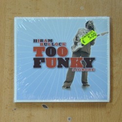 HIRAM BULLOCK - TOO FUNKY 2 IGNORE - CD