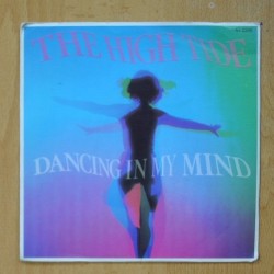 THE HIGH TIDE - DANCING IN MY MIND - SINGLE
