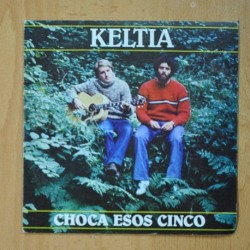 KELTIA - CHOCA ESOS CINCO - SINGLE