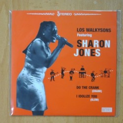 LOS WALKYSONS FEATURING SHARON JONES - DO THE CRANK / I IDOLIZE YOU - SINGLE