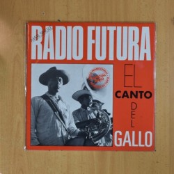 RADIO FUTURA - EL CANTO DEL GALLO - PROMO MAXI