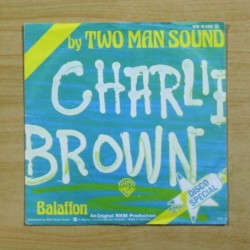 TWO MAN SOUND - CHARLIE BROWN - SINGLE