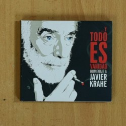 JAVIER KRAHE - Y TODO ES VANIDAD - CD