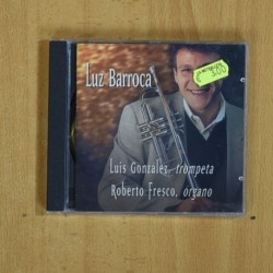 LUIS GONZALEZ / ROBERTO FRESCO - LUZ BARROCA - CD