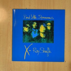 BAD LITTLE DYNAMOS - X RAY SUFFLE - LP