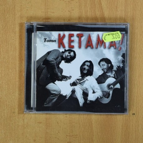 KETAMA - TOMA KETAMA - CD