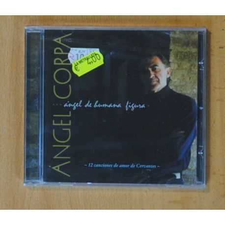 ANGEL CORRA - ANGEL DE HUMANA FIGURA (12 CANCIONES DE AMOR DE CERVANTES) - CD