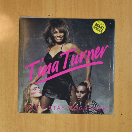 TINA TURNER - LETS STAY TOGETHER - MAXI