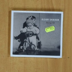 ELDER SHAKER - DOING OK - CD