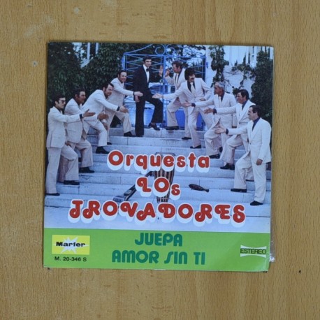 ORQUESTA LOS TROVADORES - JUEPA / AMOR SIN TI - SINGLE
