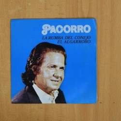 PACORRO - LA RUMBA DEL CONEJO / EL ALGARROBO - SINGLE